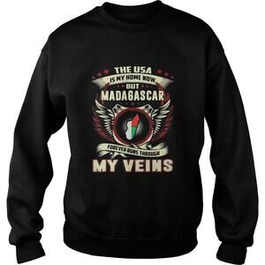 The Usa Is My Home Now But Madagascar Forever Runs Through My Veins Map Shirt